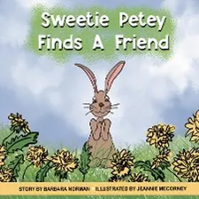 Norman |  Sweetie Petey Finds A Friend | eBook | Sack Fachmedien