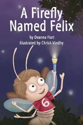 Hart |  A Firefly Named Felix | eBook | Sack Fachmedien
