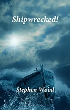 Wood |  Shipwrecked! | eBook | Sack Fachmedien