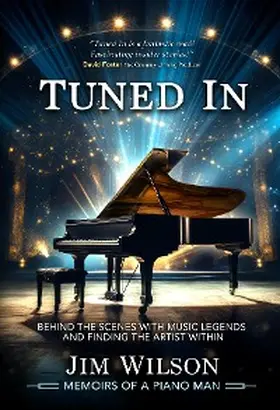 Wilson |  Tuned In - Memoirs of a Piano Man | eBook | Sack Fachmedien