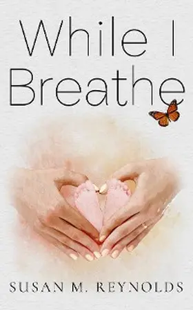 Reynolds |  While I Breathe | eBook | Sack Fachmedien