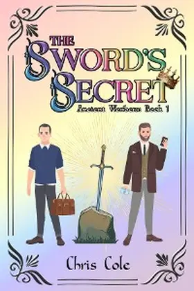 Cole / Picknett |  The Sword's Secret : Ancient Wonders | eBook | Sack Fachmedien