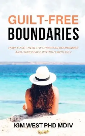 West |  Guilt-Free Boundaries | eBook | Sack Fachmedien