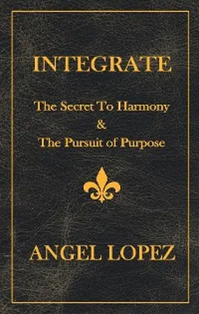 Lopez |  INTEGRATE | eBook | Sack Fachmedien