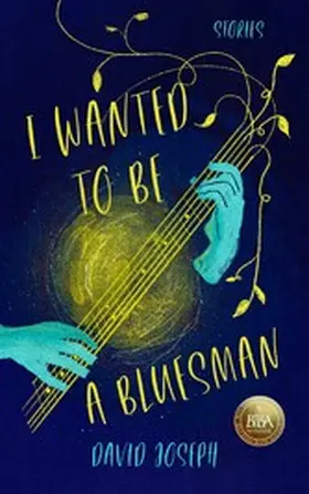 Joseph |  I Wanted to Be a Bluesman | eBook | Sack Fachmedien