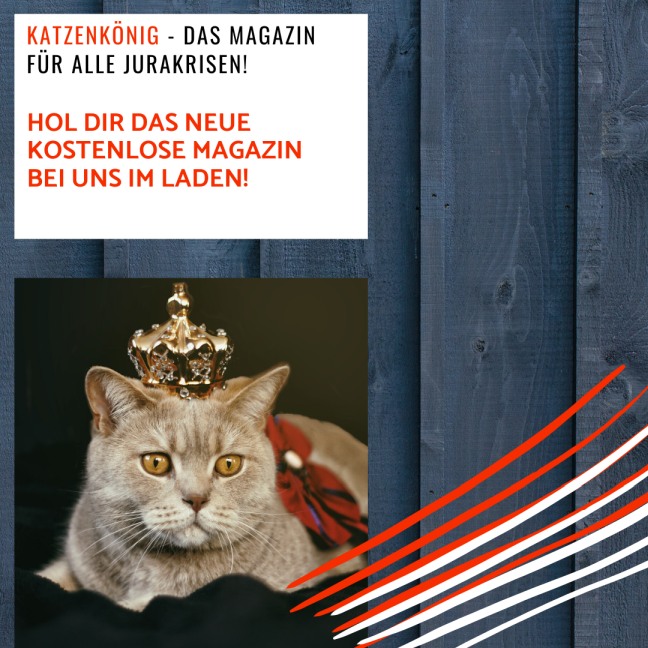 Das Bild zeigt das Cover des Magazins: Katzenkönig - das Magazin für alle Jurakrisen